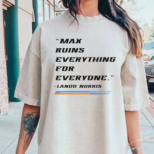 Vintage Max Ruins Everything F1 Shirt Formula 1 Lover Gifts Formula 1 Tshirt Sundays Are For F1 Shirt Grand Prix Racing Tee Lando Norris