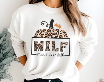 MILF Man I Love Fall Sweater For Mom Funny Fall Sweatshirt Pumpkin Leopard Print Shirt Fall Season Cheetah Sweater Autumn Sweater Gift Shirt