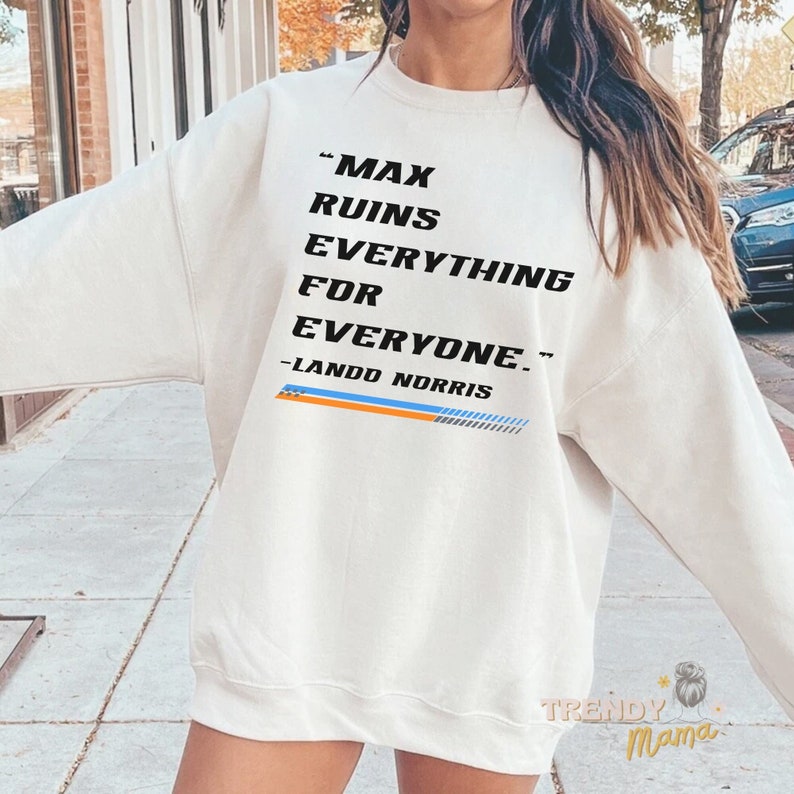max ruins everything sweatshirt formula one