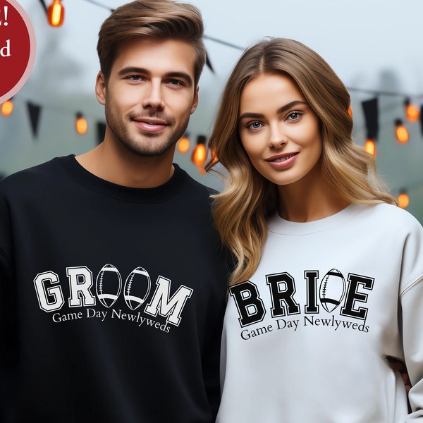 Football Bride and Groom Sweatshirt Game Day Sweatshirt Matching Couples Shirt Football Hoodie Bride and Groom Gifts Bridal Shower Gift FBBG