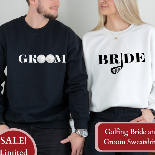 Golf Shirt Bride and Groom Sweatshirt Golf Lover Gift Couples Sweatshirts Bride and Groom Gift Matching Couples Shirt Bride Gift Groom Gift