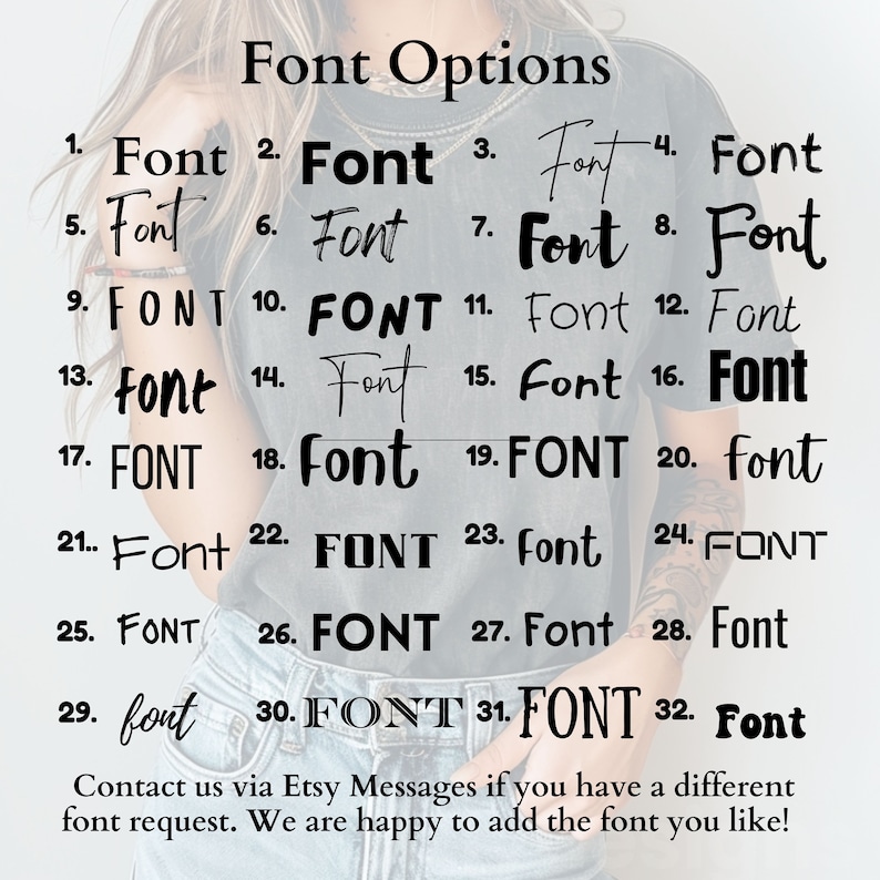 May include: A graphic showing 32 different font options for a personalized design. The text reads "Font Options" and includes the numbers 1 through 32. Contact us via Etsy Messages if you have a different font request. We are happy to add the font you like!"