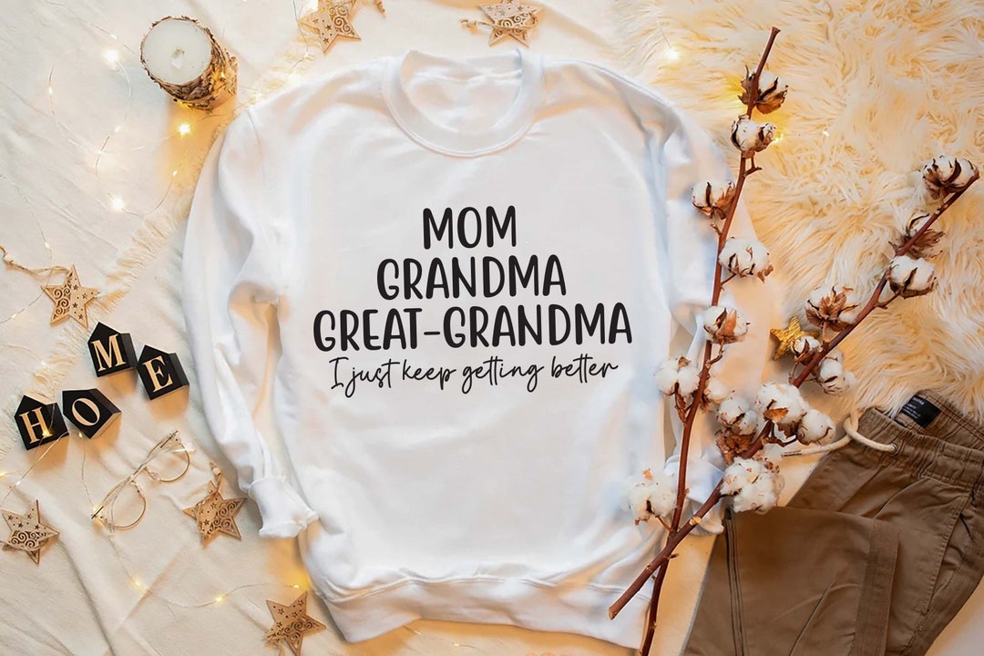 Mom Grandma Greatgrandma Sweatshirt, Pregnancy Announcement, Gift for
