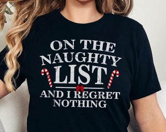 Funny Christmas Shirts On The Naughty List Classic Christmas Tee Tis The Season Comedy