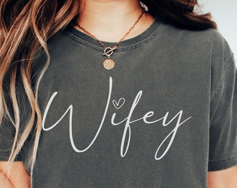 Wifey Statement Tee: Bachelorette Party Bride Gift Shirt