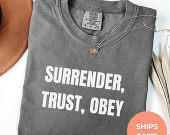 Comfort Colors Christian T-Shirt | Surrender Trust Obey Graphic Tee