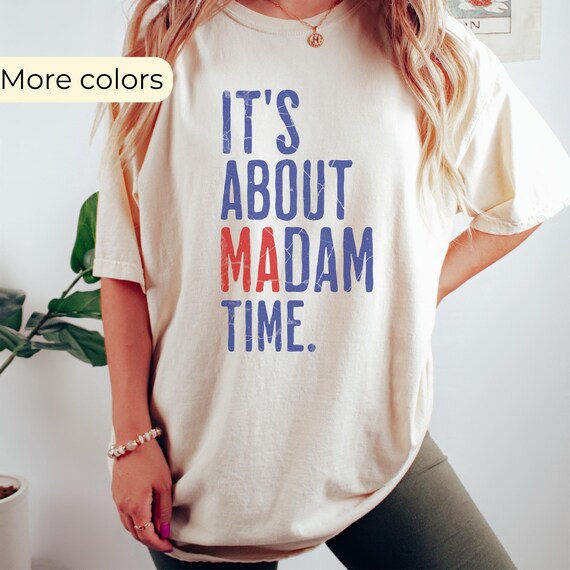 Madam President 2024 Election Shirt: Democrat Voter Tee