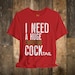 T-shirt Humour Adulte "I Need A Huge COCKtail" - Multicolore - Coton - Taille Regular - Neuf Avec étiquettes