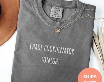 Chaos Coordinator Comfort Colors Shirt: Funny Bachelorette Party Tee