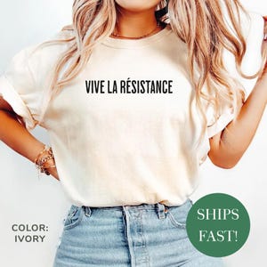 Vive La Resistance, Vive La Resistance Shirt, Feminist Shirt, Feminist Gift, Empowering Shirt for Women, Female Shirt, Women&#39;s Rights