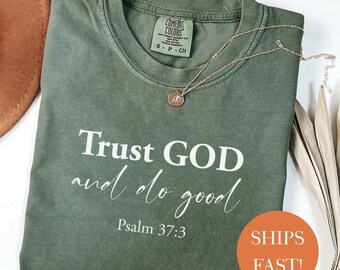 Comfort Colors Trust God Shirt: Christian Bible Verse Tee