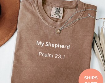 Comfort Colors Psalm 23:1 Shirt – Christian Faith Tee