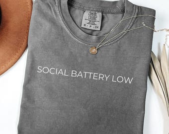 Social Battery Low Shirt,  Funny Introvert T-Shirt,  Sarcastic Humor Tee