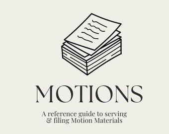 Reference Guide for Serving & Filing Motion Materials