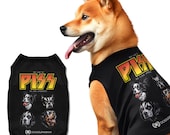 PISS (KISS Parody) Bootleg Trendy Pup/dog Shirt - Shirt for Dogs