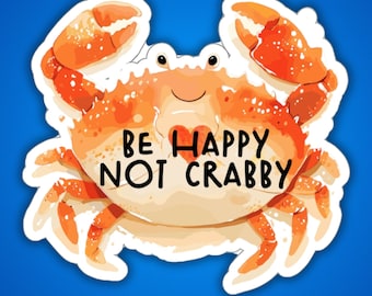 Crab Stickers, Sea Creatures Stickers, Funny Crab Indoor Stickers, Crab Lovers Stickers, Funny Stickers, Be Happy Stickers, Seafood Stickers