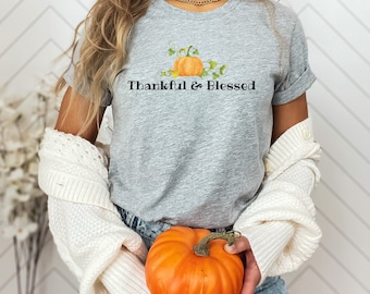 Thankful & Blessed Autumn Harvest Shirt, Cute Pumpkin T Shirt, Sweet Autumn Fall Harvest Halloween Shirt for Women, Fun Fall Autumn Shirt
