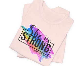 She is strong shirt, Woman's strong shirt, Proverbs 31.25, Bible verse shirt for woman, beautiful gift for mom sister wife, Church shirt
