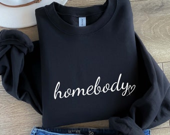 Homebody Sweatshirt, Homebody Sweatshirt for Women, The Homebody Club Shirt,  Homebody Women's Hoodies, Introvert Gift, Cute Trendy Shirt