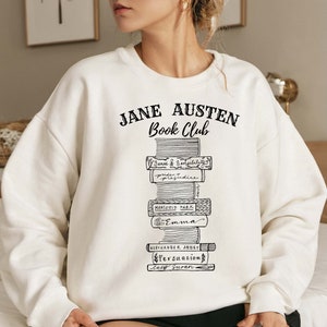 Jane Austen Shirt, Pride And Prejudice Sweatshirt, Jane Austen Book Club Shirt, Book Lover Sweatshirt, Jane Austen Fans, Librarian Shirt