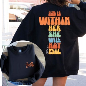 Christian Sweatshirt with Bible Quote,God Is Within Her She Will Not Fall Shirt,Christian Bible Verse Sweatshirt,Religious Hoodie with Verse