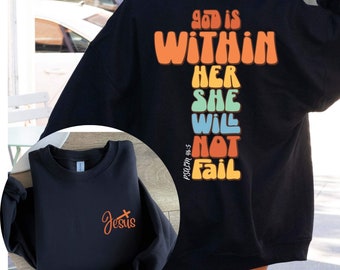 Christian Sweatshirt with Bible Quote,God Is Within Her She Will Not Fall Shirt,Christian Bible Verse Sweatshirt,Religious Hoodie with Verse