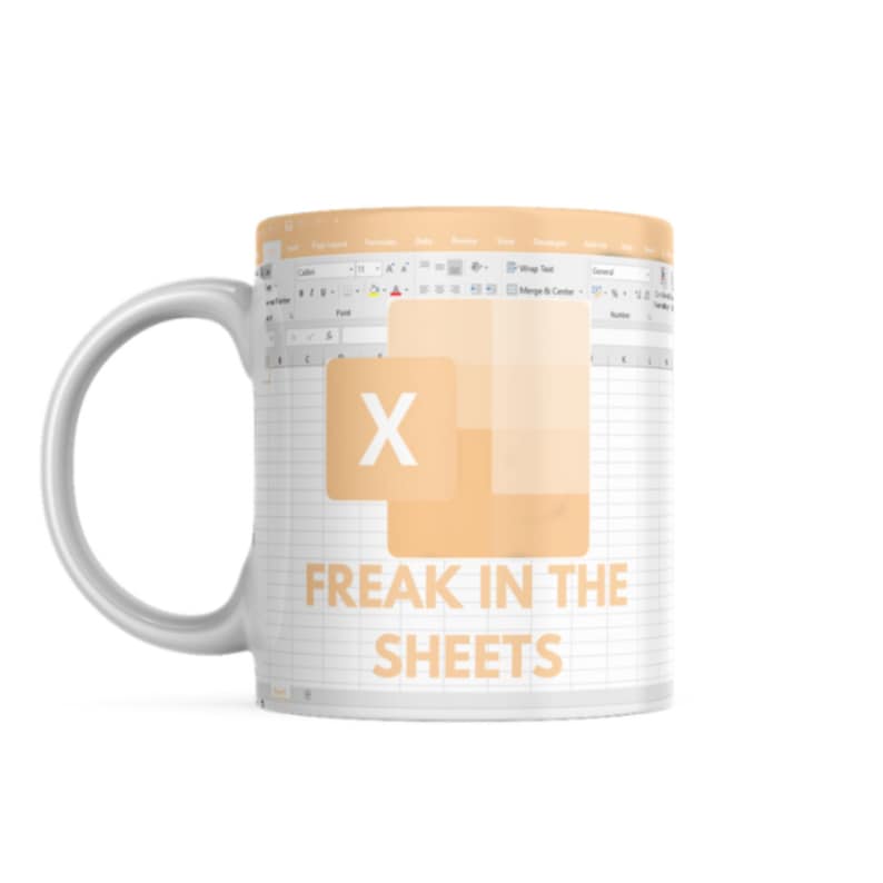 Freak in the Sheets Mug Excel Funny Excel Coffee Mug Perfect Etsy