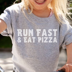Run Fast and Eat Pizza Toddler T-Shirt | Toddler Foodie Shirt |Pizza Lover Shirt | Future Foodie Shirt