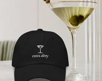 Extra Dirty Martini Embroidered Dad hat, Dirty Martini Lover Gift, Trendy Martini Baseball Cap, Gift for Cocktail Lovers