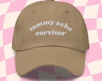 Tummy Ache Survivor Hat | Custom Color Adjustable Embroidered Dad Hat | My Tummy Hurts | Funny Embroidered Dad Cap