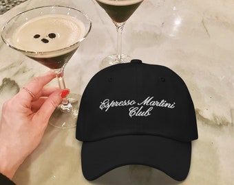 Espresso Martini Club Embroidered Dad Hat, Espresso Martini Lover Gift, Trendy Espresso Martini Baseball Cap
