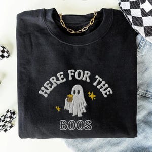Here for the Boos Embroidered Halloween Sweatshirt | Spooky Season Fun Fall Crewneck Sweater | Autumn Pullover |  Here for the Boos Hoodie