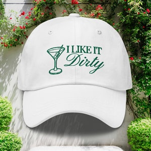 I Like It Dirty Martini Hat | Embroidered Cocktail Hat | Extra Dirty Extra Olives | Girls Trip Gift | Martini Lover