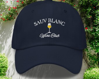 Sauv Blanc Wine Club Embroidered Hat | Sauvignon Blanc Hat | Wine Lover Gift | Winery Gift | Day Drinking Hat | Champagne Prosecco Cocktail