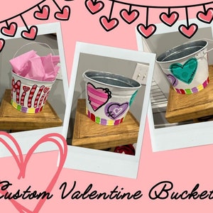 Custom Valentine Buckets