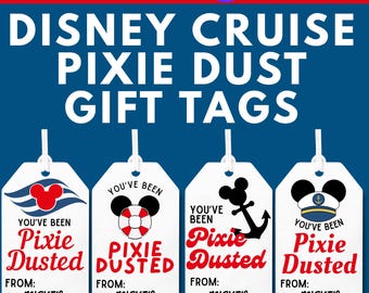 May include: Four white rectangular gift tags with white strings, featuring the text DISNEY CRUISE PIXIE DUST GIFT TAGS. Each tag displays YOU'VE BEEN PIXIE DUSTED, FROM: MICKEY CABIN 10987, and icons including a red Mickey head, life preserver, anchor, and captain hat.