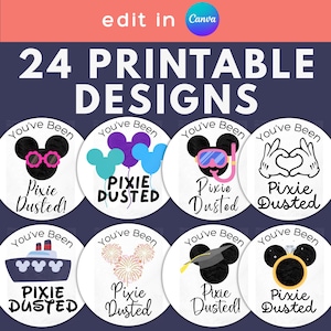 May include: A digital collection of 24 printable circular designs featuring black mouse-ear silhouettes and the text You've Been Pixie Dusted. The graphics include icons like sunglasses, balloons, snorkel gear, hands forming a heart, a cruise ship, fireworks, a graduation cap, and a ring.
