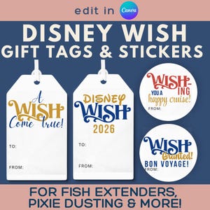 Könnte beinhalten: Zwei weiße rechteckige Geschenkanhänger und zwei weiße runde Aufkleber mit blauem und goldenem Text. Die Anhänger tragen die Aufschriften A WISH Come true! und DISNEY WISH 2026. Die Aufkleber zeigen WISHING YOU A happy cruise! und WISH Granted! BON VOYAGE!