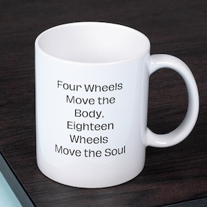 Trucker mug, trucker coffee mug, gift for trucker, truck driver gift, long haul gift, road warrior mug, highway mug, transportation gift