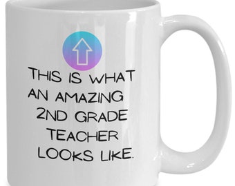 2nd grade teacher mug, second grade teacher, teacher gift, funny saying, teacher appreciation gift, best 2nd grade teacher