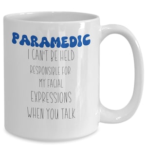 Paramedic mug, gift for paramedic, emt gift, ems coffee mug, emergency medical mug, medic present, first responder gift