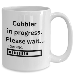 Cobbler gift, cobbler coffee mug, gift for cobbler, shoe repair gift, leather worker mug, bootmaker present, shoemaker gift