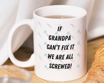 Opa koffiemok, als opa het niet kan repareren zijn we allemaal geschroefd koffiemok, cadeau voor opa, koffiemok, grappige mok, grootvader cadeau