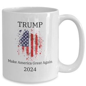 Trump Mug, Trump Supporter Gift, Maga Mug, Pro-Trump Gift, Political Mug, Conservative Gift, Republican Mug, Patriotic Mug, American Flag
