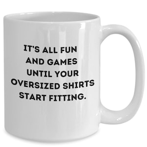 Fun and games mug, best friend gift, diet coffee mug, funny diet mug, gift for dieter, weight loss gift, humorous mug