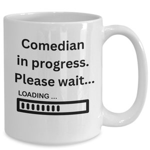 Comedian mug, gift for comedian, funny coffee mug, stand up comedy gift, comedy lover present, humorous mug, jokester gift, laugh lover mug