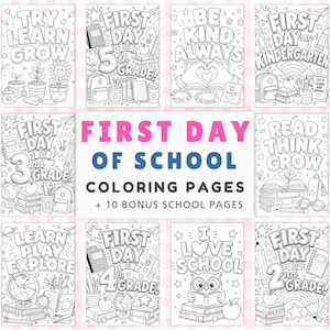 May include: A collection of black and white coloring pages featuring school-themed illustrations and text. Designs include phrases like Try Learn Grow, First Day of 5th Grade, Be Kind Always, First Day of Kindergarten, and First Day of School.