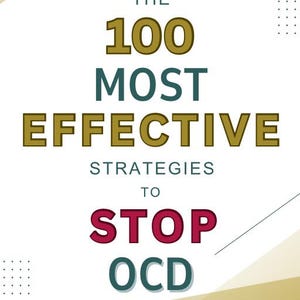 May include: A graphic with text that reads "The 100 Most Effective Strategies to Stop OCD." The text is in various colors, including gold, teal, and burgundy, against a white and gold background. The Etsy shop URL is at the bottom.