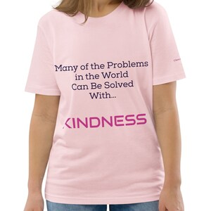 Be Kind Shirt Eco-Friendly 100% Organic Cotton T-shirt for Women Kindness Shirt Graphic Tee Compassion Positive Quotes Inspirational Gift