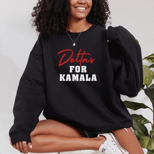 Delta Sigma Theta For Kamala Sweatshirt